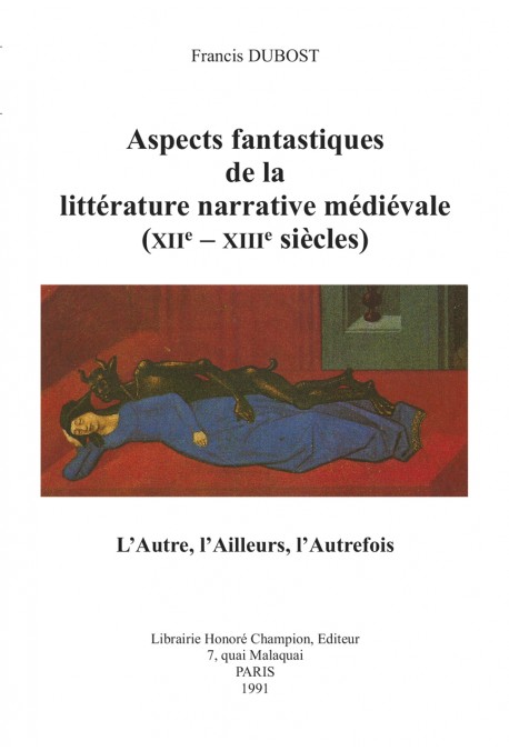 ASPECTS FANTASTIQUES DE LA LITTÉRATURE MÉDIÉVALES (XIIE-XIIIE SIÈCLES)