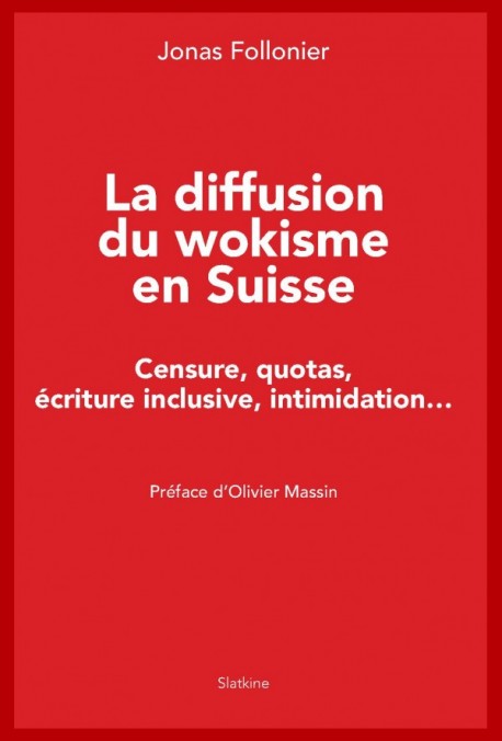 LA DIFFUSION DU WOKISME EN SUISSE