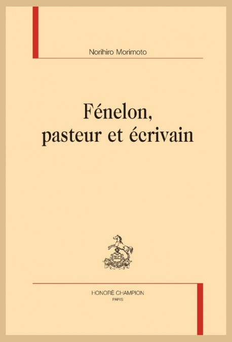 FÉNELON, PASTEUR ET ÉCRIVAIN