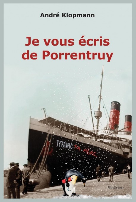 JE VOUS ECRIS DE PORRENTRUY