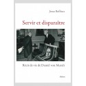 SERVIR ET DISPARAÎTRE