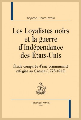 LES LOYALISTES NOIRS ET LA GUERRE D'INDÉPENDANCE DES ÉTATS-UNIS