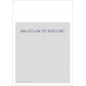 BAUDOUIN DE SEBOURC